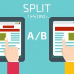 The Benefits of A/B Testing for Websites and Digital Campaigns